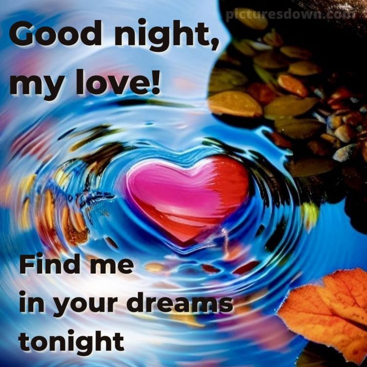 Good night message for love picture heart in the water free download