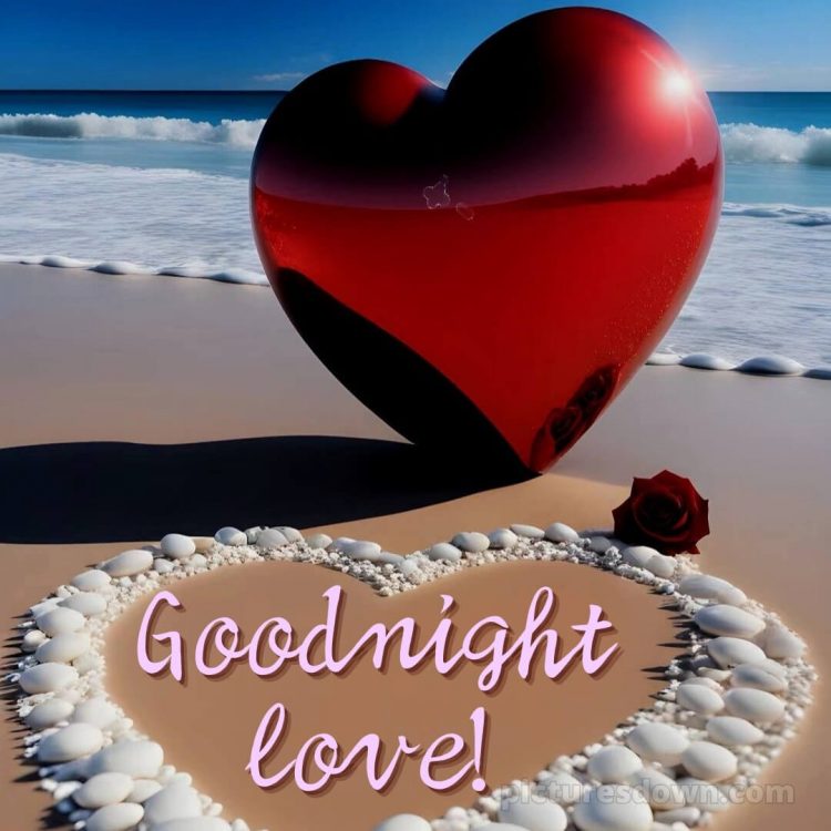 Good night my love picture big heart free download