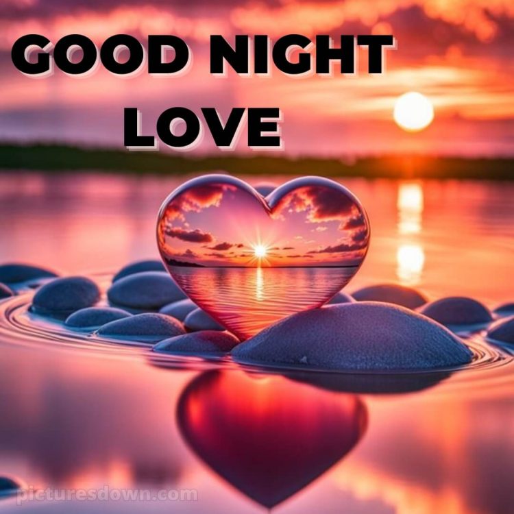 Good night pic love picture water free download