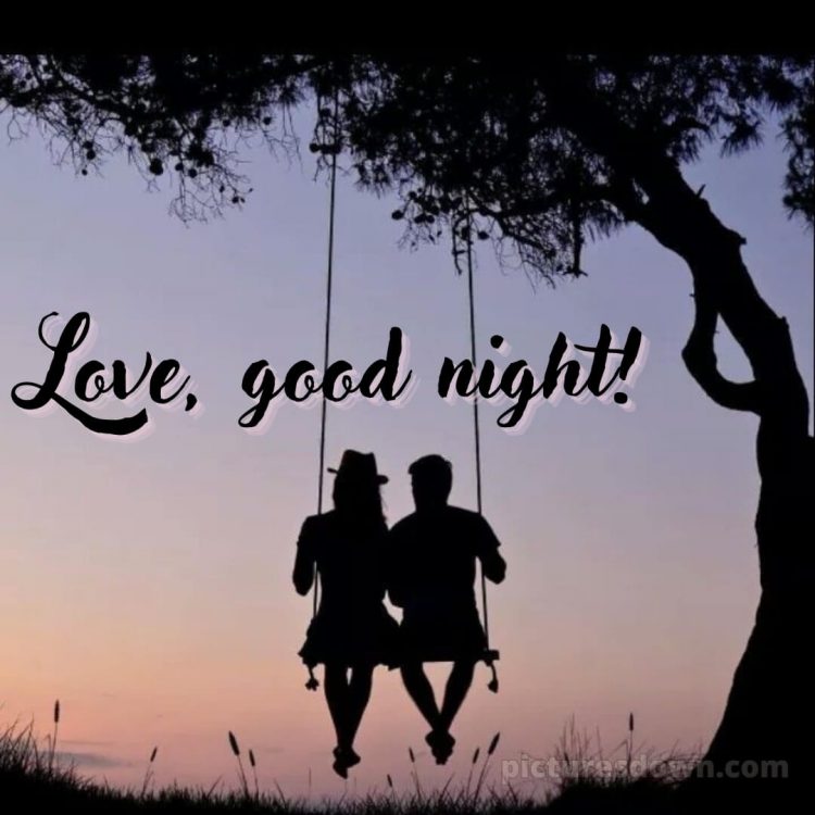 Love good night picture swing free download