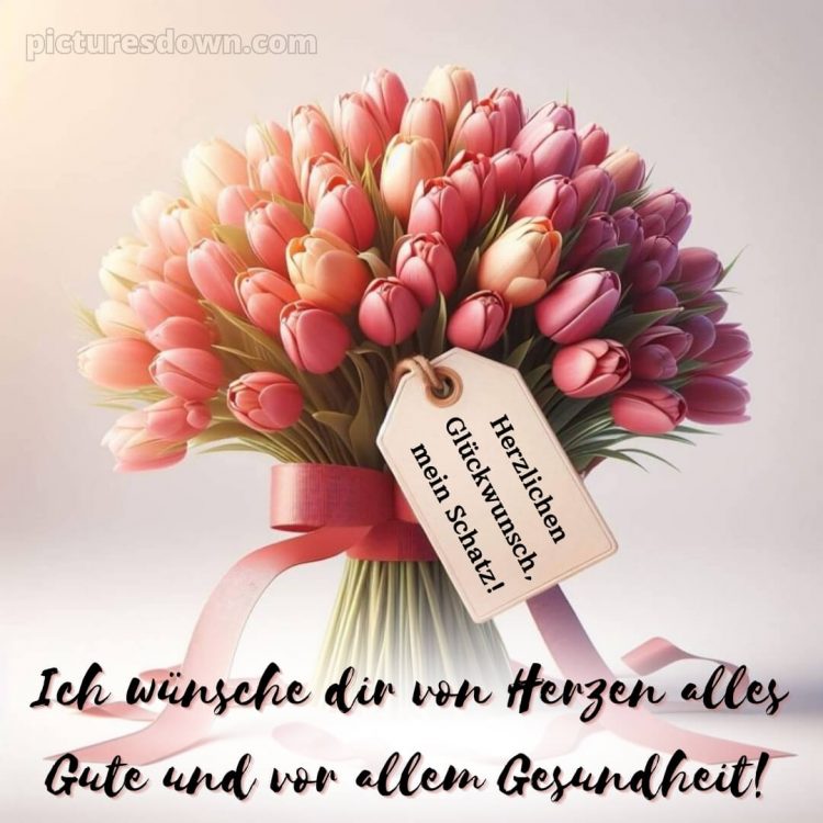 Alles gute zum geburtstag mein schatz bilder bild Tulpen kostenlos