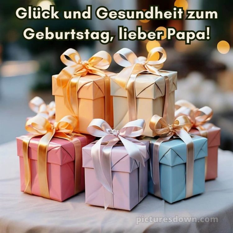 Alles gute zum geburtstag papa bilder bild kleine Präsente kostenlos