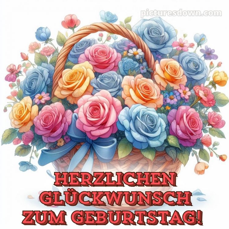 Bilder alles gute zum geburtstag bild Korb kostenlos