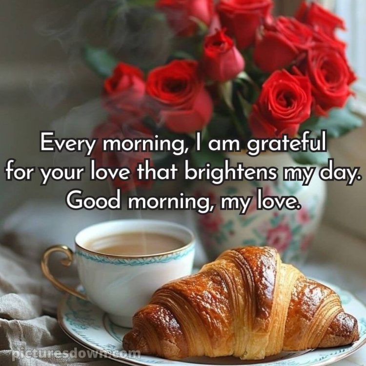Good morning romantic quotes picture croissant free download
