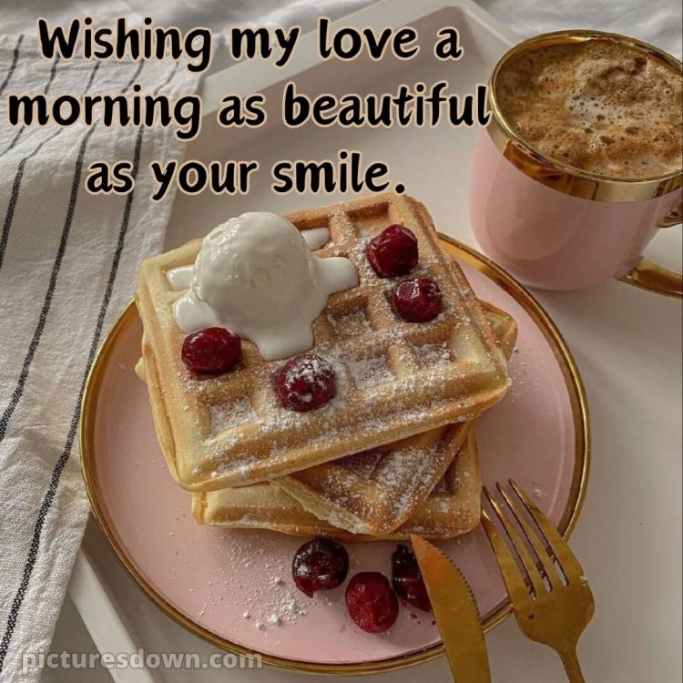 Good morning romantic quotes picture waffles free download