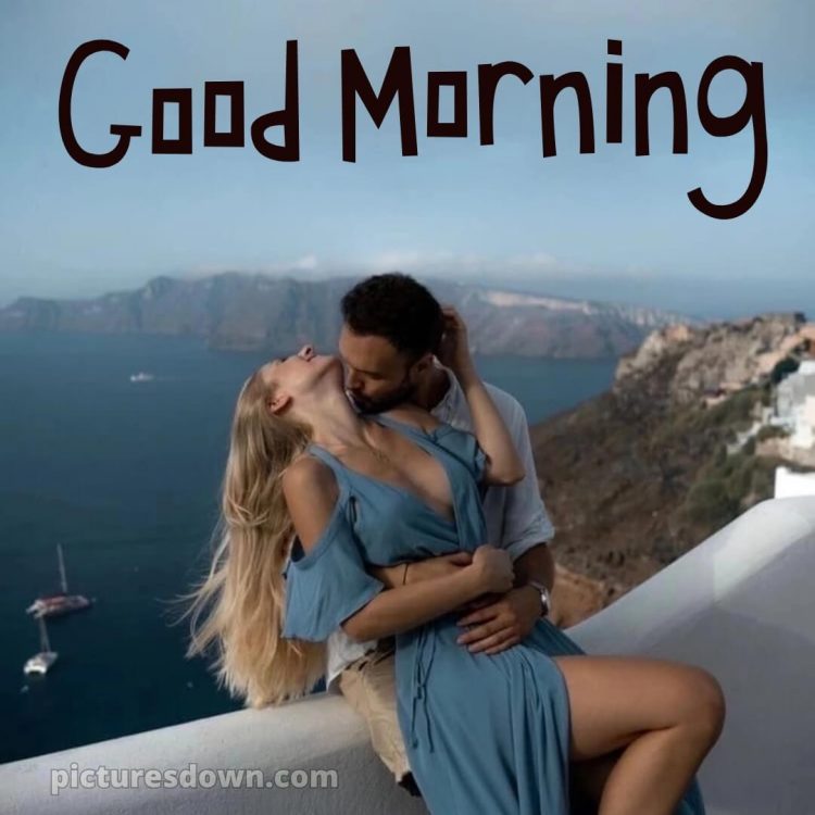 Hot and romantic good morning images picture sky and sea free download