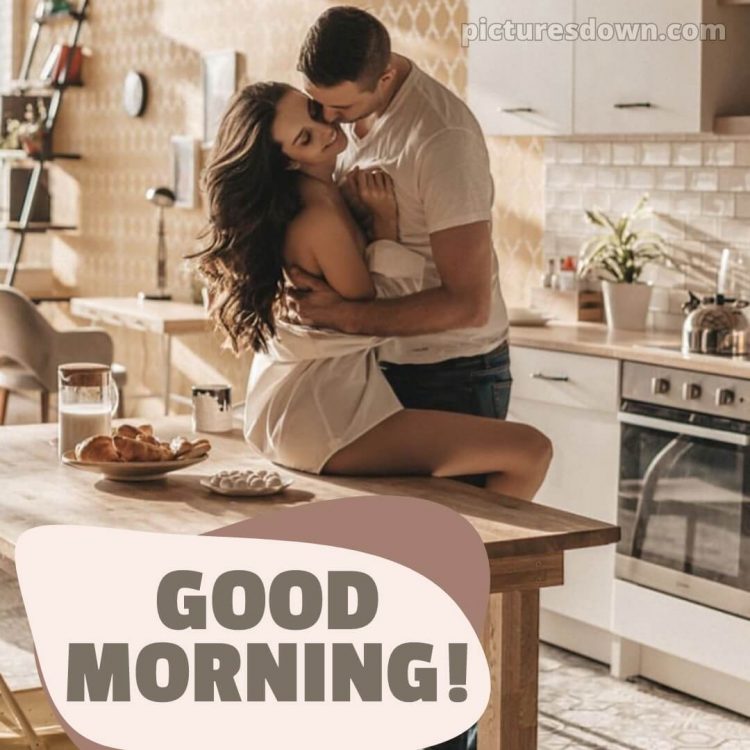 Hot and romantic good morning images picture kitchen free download