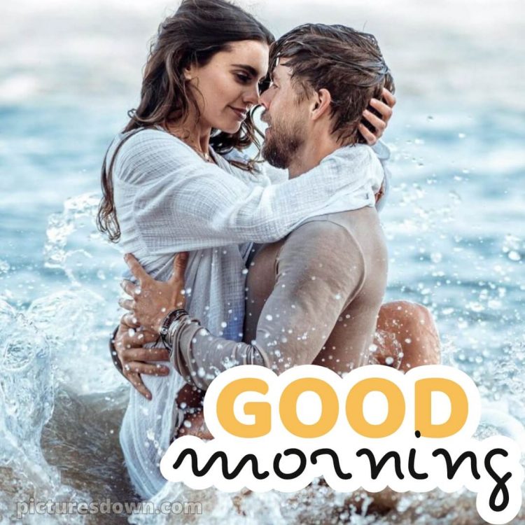 Hot and romantic good morning images picture splash free download