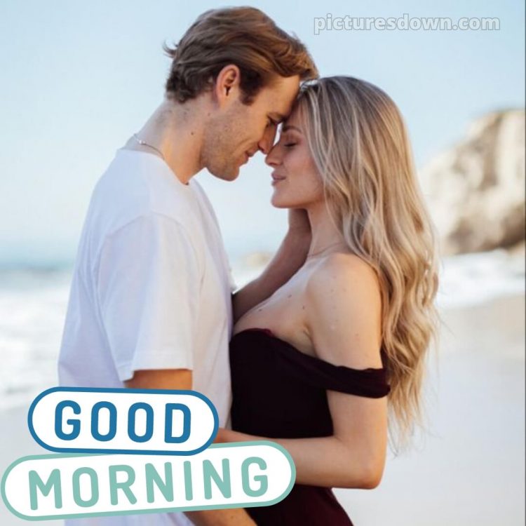 Hot and romantic good morning images picture couple free download