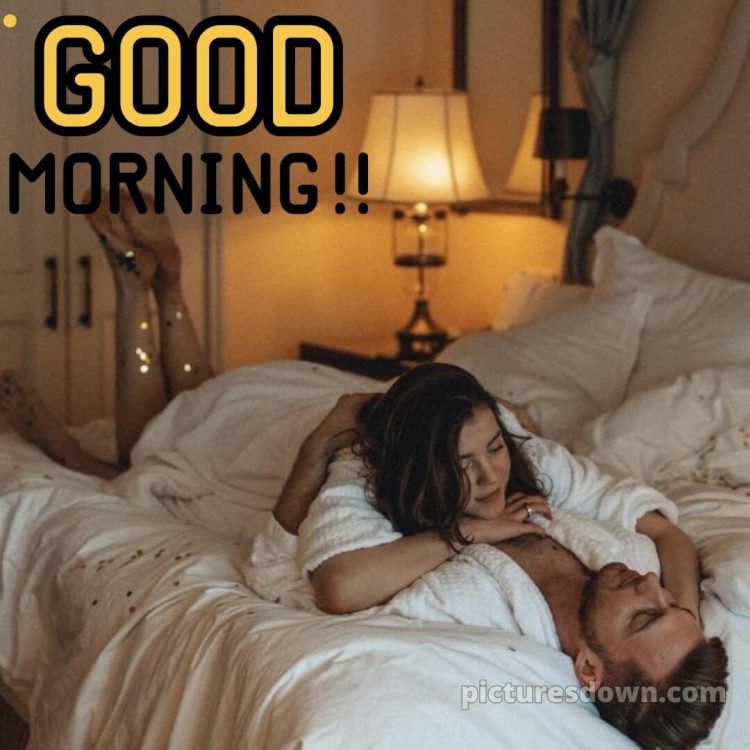 Hot and romantic good morning images picture bedroom free download