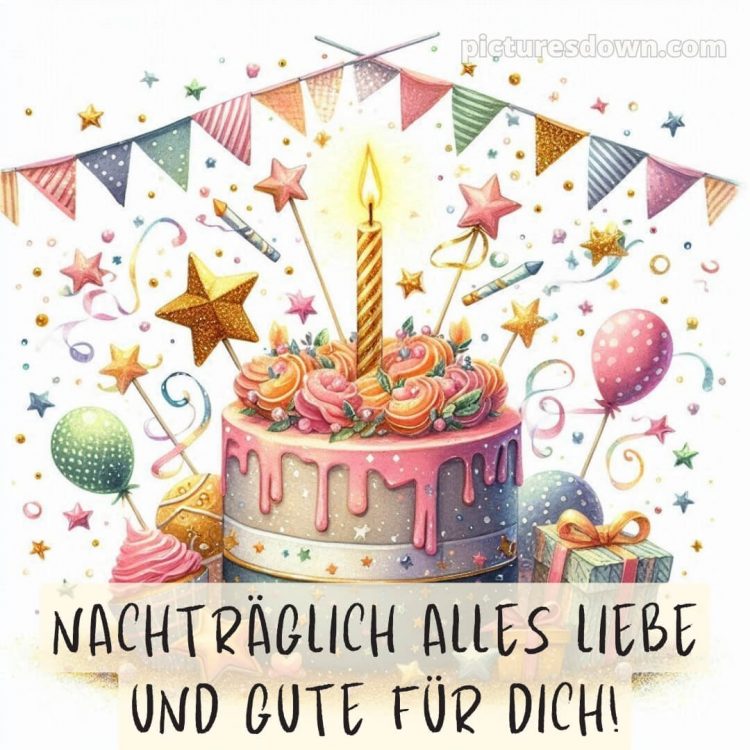 Nachträglich alles gute zum geburtstag bilder bild Kuchen kostenlos