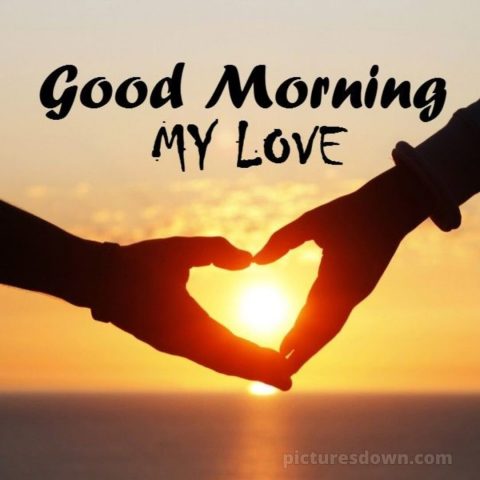 Romantic good morning picture hands free download