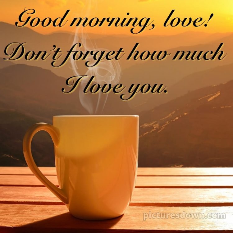 Romantic good morning images for girlfriend picture cup free download