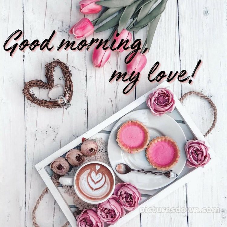 Romantic good morning love picture breakfast free download