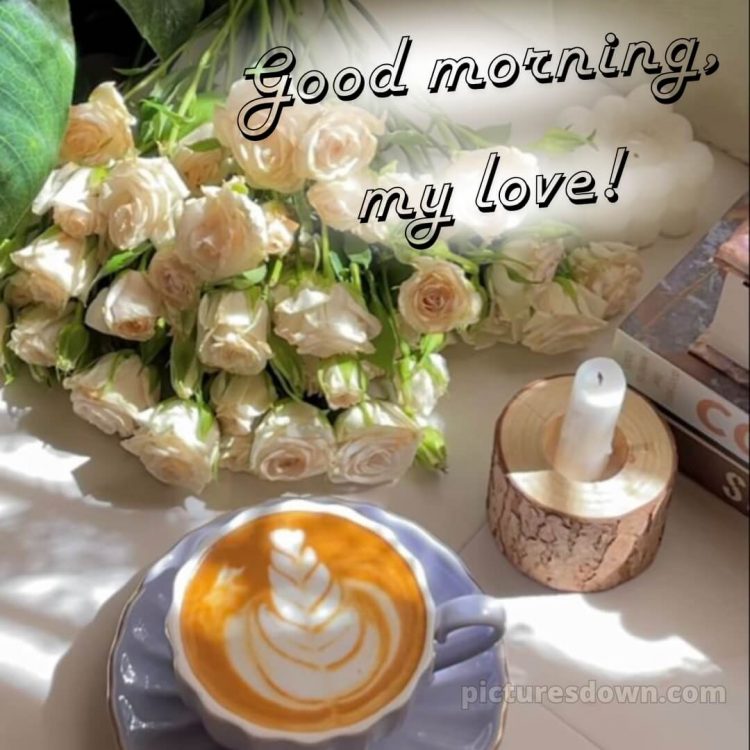 Romantic good morning message for her picture white roses free download