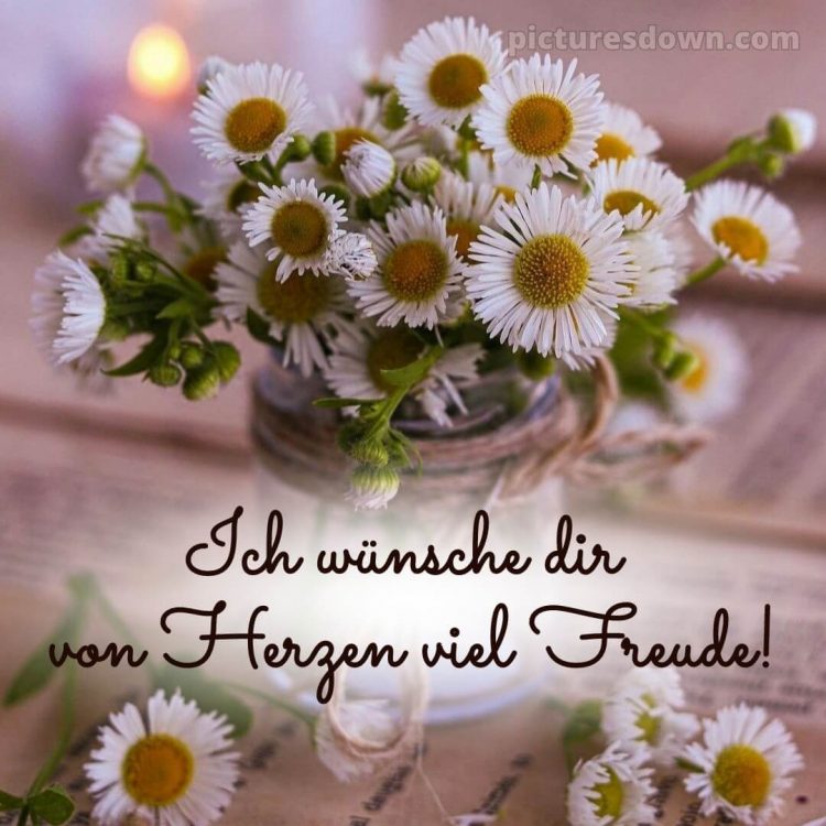 Das wünsche ich dir von Herzen bild Gänseblümchenstrauß kostenlos