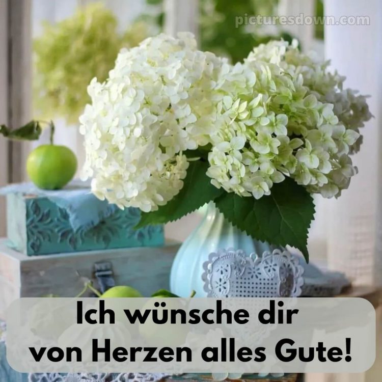 Das wünsche ich dir von Herzen bild Hortensien kostenlos