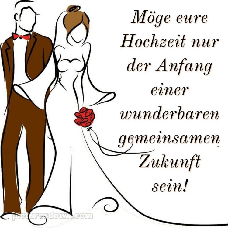 Hochzeit glückwünsche bild Braut und Bräutigam kostenlos