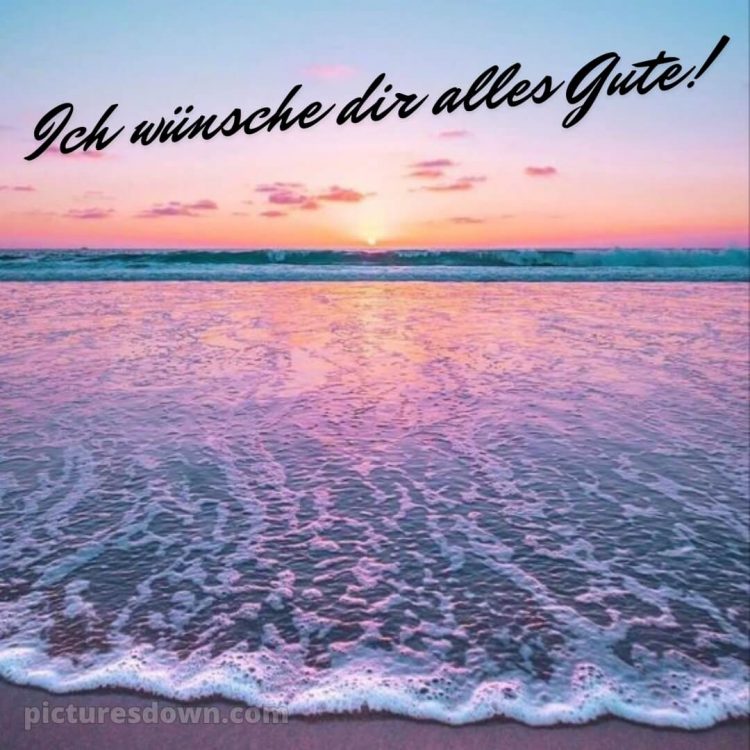 Ich wünsche dir alles gute bild Meer kostenlos