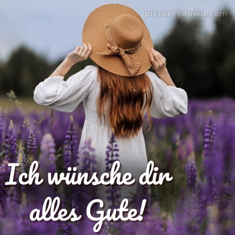 Ich wünsche dir alles gute bild Mädchen kostenlos