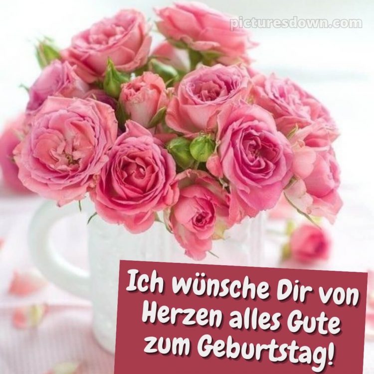 Ich wünsche dir alles gute zum geburtstag bild rosa Blumen kostenlos