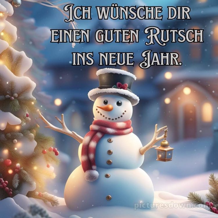 Ich wünsche dir einen guten Rutsch ins neue Jahr bild Schneemann kostenlos