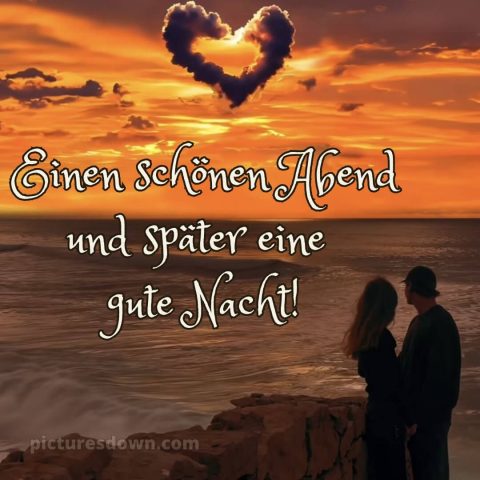 Ich wünsche dir einen schönen abend und später eine gute nacht herz bild Himmel kostenlos