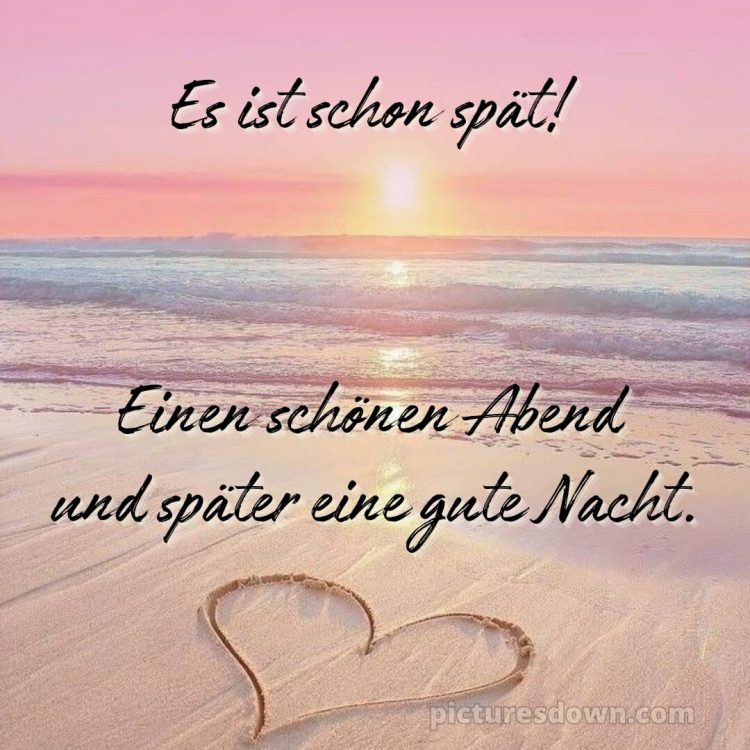 Ich wünsche dir einen schönen abend und später eine gute nacht herz bild Sand kostenlos
