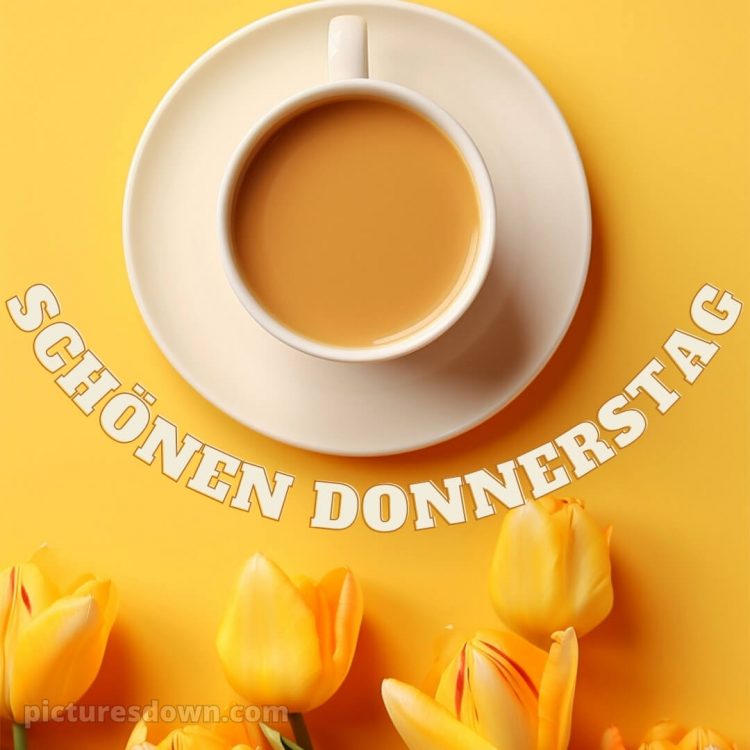 Ich wünsche dir einen schönen donnerstag bild Kaffee und Tulpen kostenlos