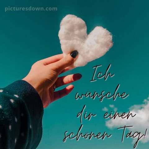 Ich wünsche dir einen schönen tag bild Herz kostenlos