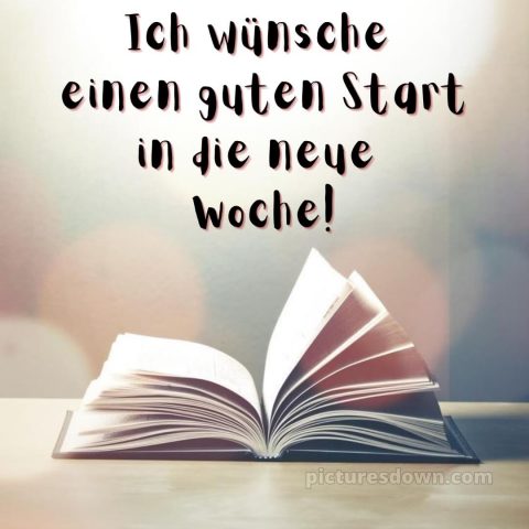 Ich wünsche dir einen schönen wochenstart bild Buch kostenlos