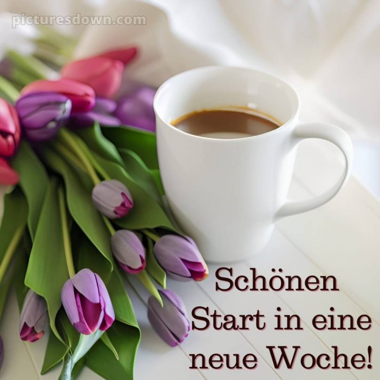 Ich wünsche dir einen schönen wochenstart bild Kaffee kostenlos