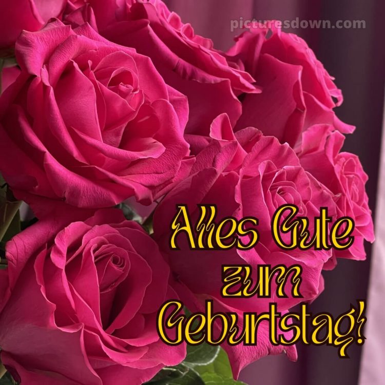Ich wünsche dir von herzen alles gute zum geburtstag bild rosa Rosen kostenlos