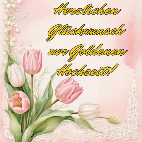 Moderne glückwünsche zur goldenen hochzeit bild Tulpen kostenlos
