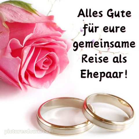 Originelle glückwünsche zur hochzeit bild Rose kostenlos