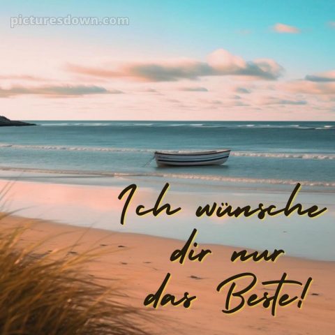 Was ich dir wünsche bild Boot kostenlos