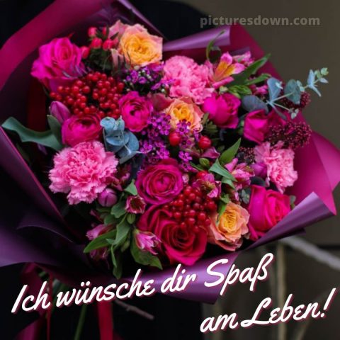 Was ich dir wünsche bild schöner Strauß kostenlos