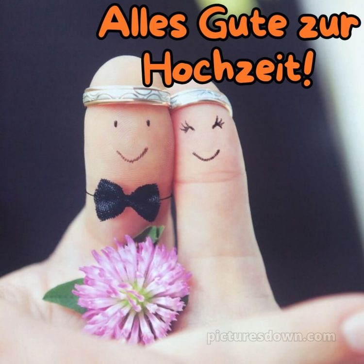 Witzig originelle glückwünsche zur hochzeit bild Finger kostenlos