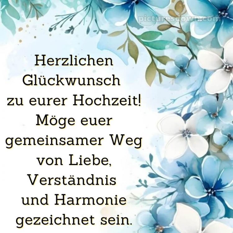 Brautpaar originelle glückwünsche zur hochzeit bild blaue Blumen kostenlos