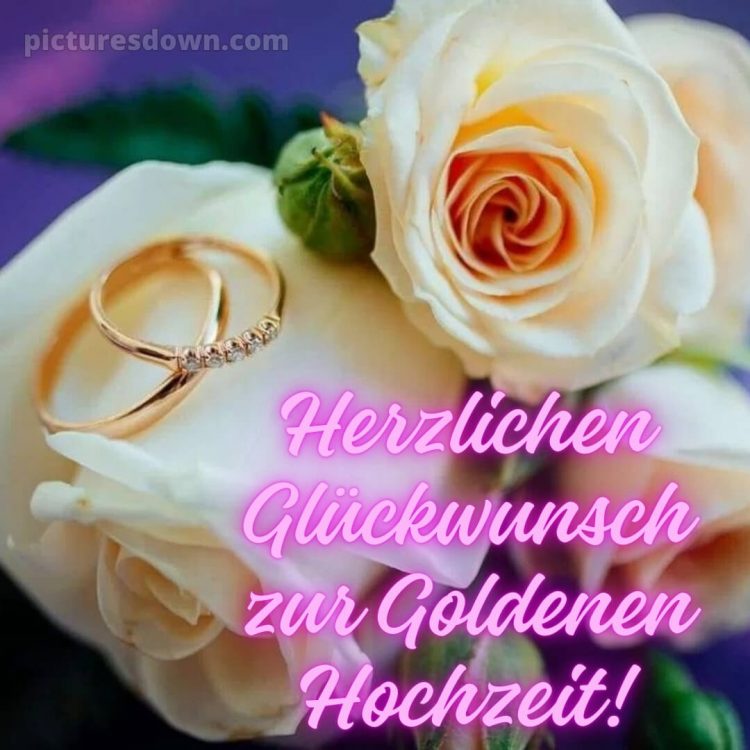 Glückwünsche goldene hochzeit bild Goldringe und Blumen kostenlos