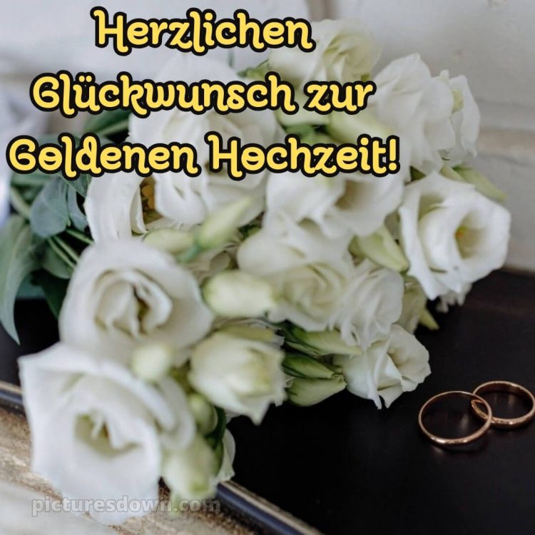 Glückwünsche goldene hochzeit bild Blumenstrauß kostenlos