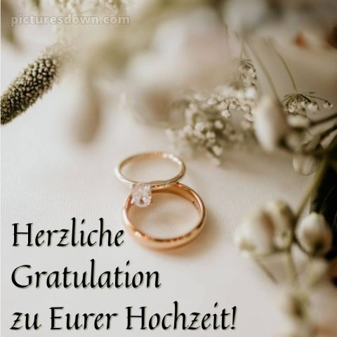 Glückwünsche hochzeit bild Ringe und Blumen kostenlos