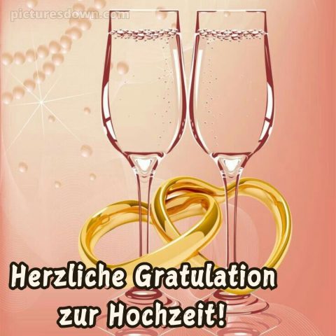 Glückwünsche hochzeit bild zwei Gläser kostenlos