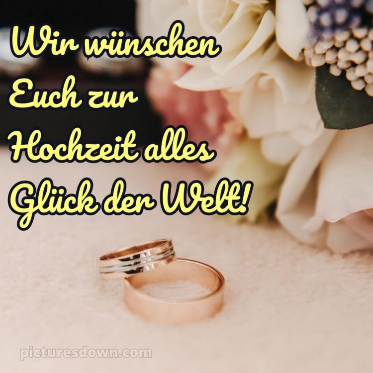 Glückwünsche hochzeit bild Gelbgold kostenlos