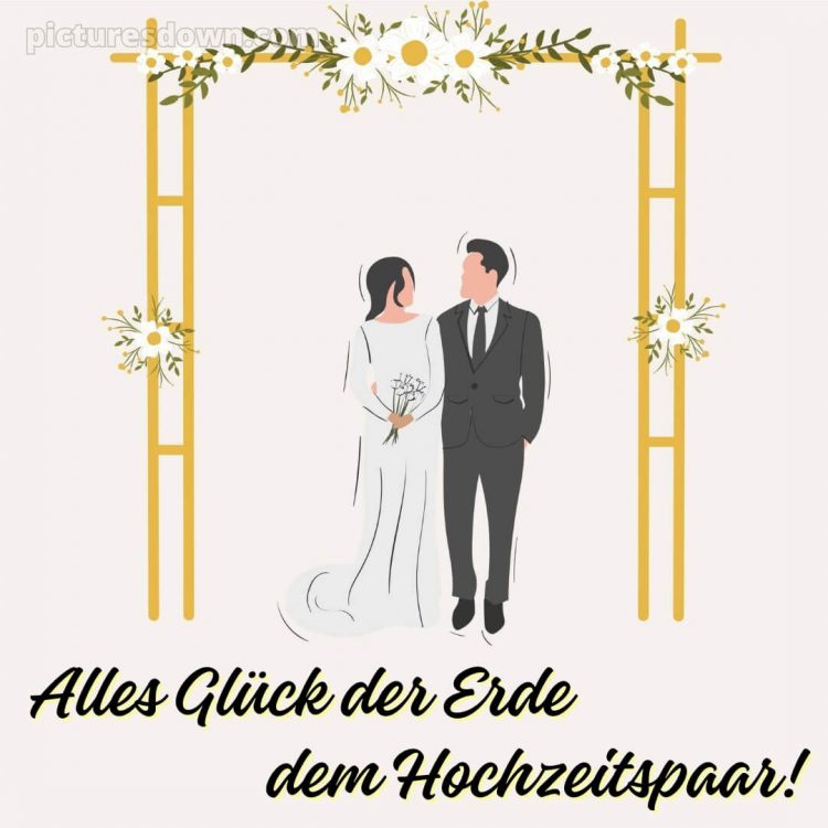 Glückwünsche hochzeit bild Jungvermählte kostenlos