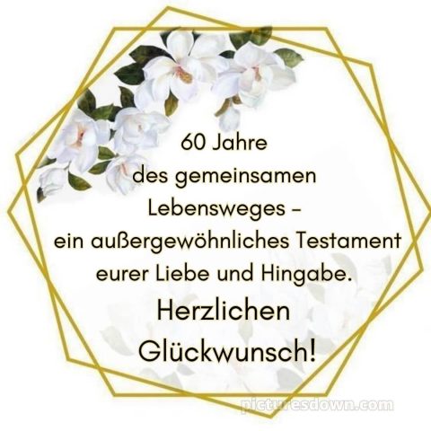Glückwünsche zur diamantenen hochzeit bild weiße Blumen kostenlos