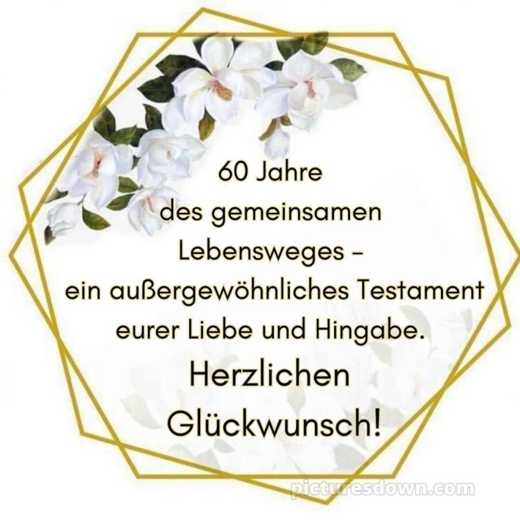 Glückwünsche zur diamantenen hochzeit bild weiße Blumen kostenlos