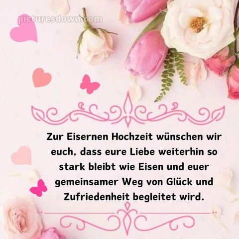 Glückwünsche zur Eisernen Hochzeit bild Blumen kostenlos