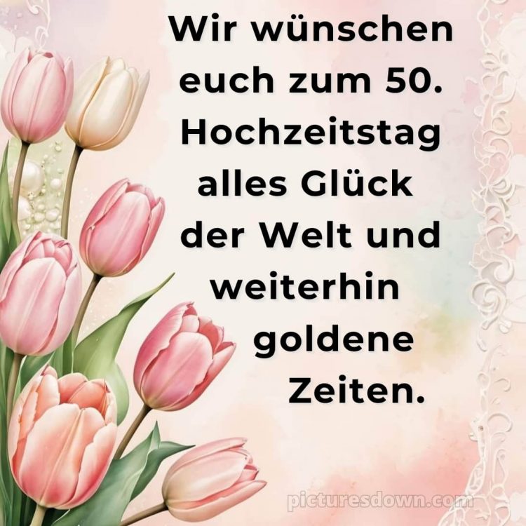 Glückwünsche zur goldenen hochzeit kostenlos bild Tulpen kostenlos