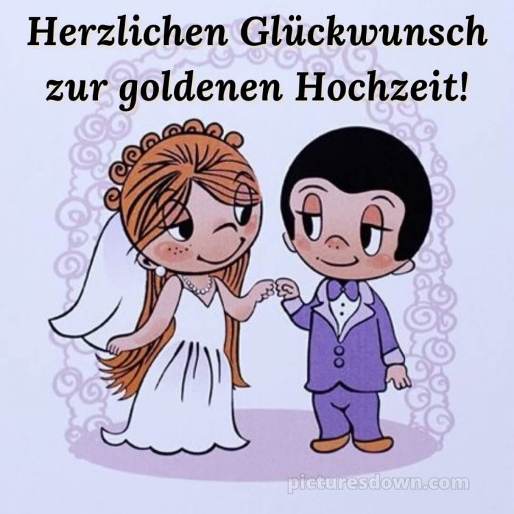 Glückwünsche zur goldenen hochzeit lustig bild Neuvermählte kostenlos